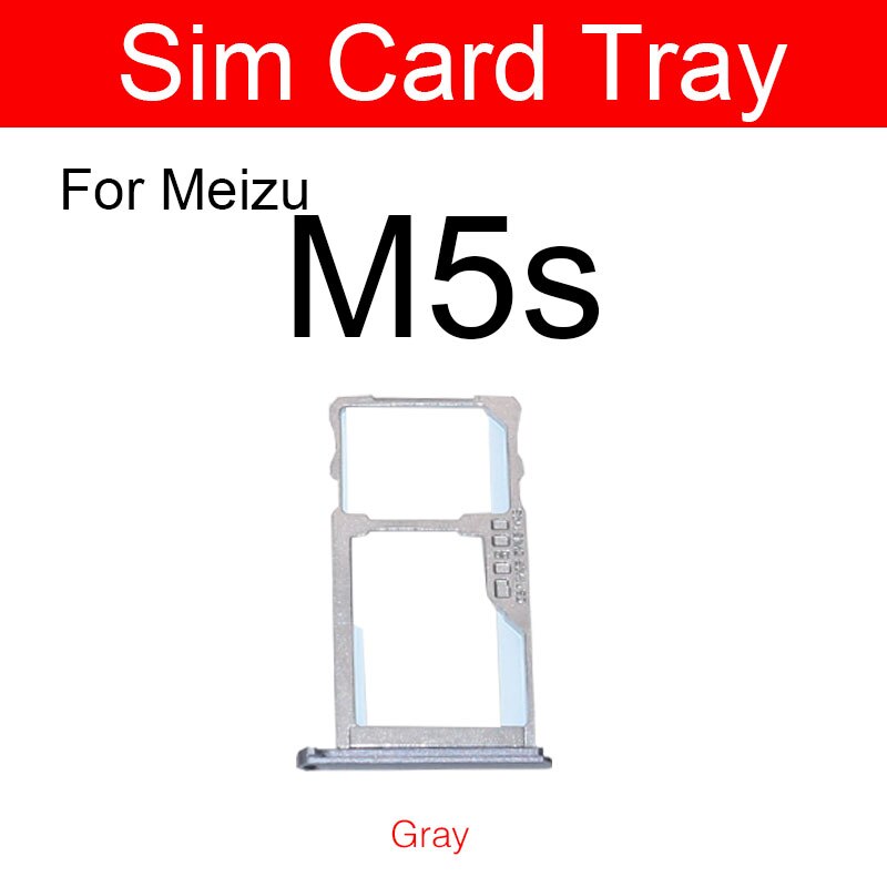 Soporte de la bandeja de la tarjeta SIM para Meizu Meilan encanto azul M5 M5c M5s M611A M611H adaptador de la ranura de la tarjeta Micro Sim piezas de reparación: Gray for Meizu M5s