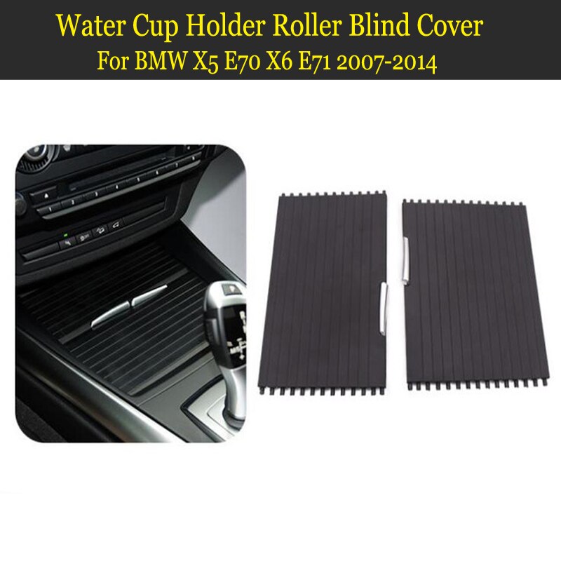 Car Drinks Holders Car Centre Console Cup Holder Slide Roller Blind Cover For BMW X5 E70 X6 E71 2007 Auto Accessories