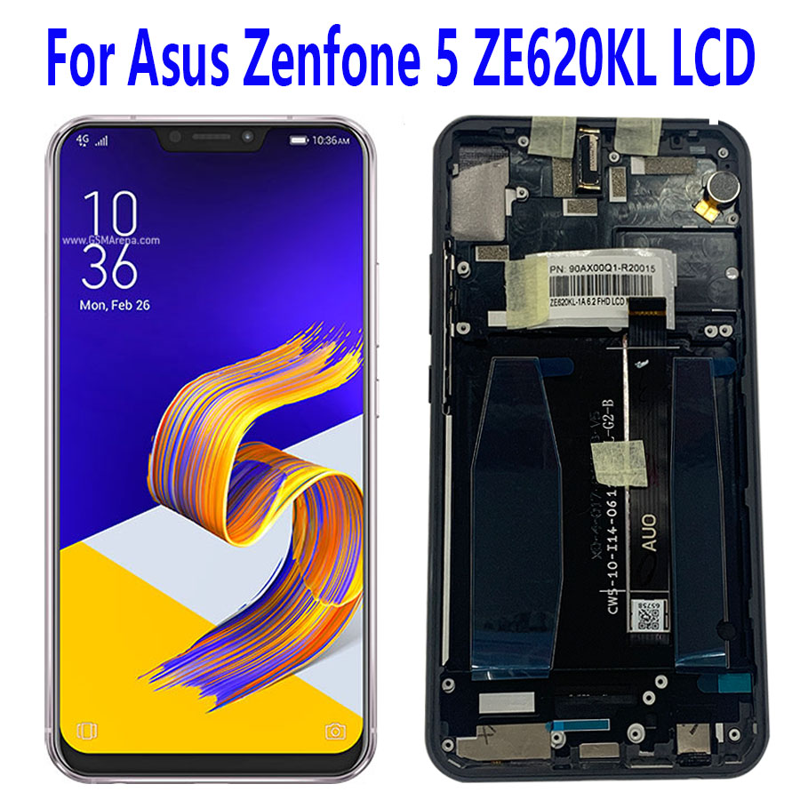 Original 6.2'' LCD For ASUS ZenFone 5 ZE620KL LCD Display Touch Screen For Zenfone 5 Gamme ZE620KL LCD Display Parts Frame