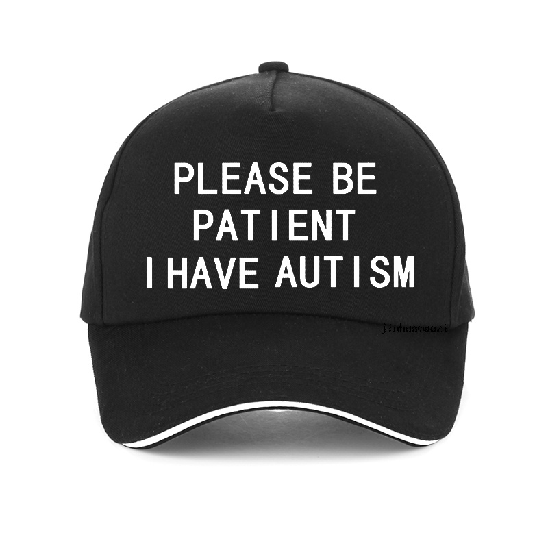 Please Be Patient I Have Autism letter Print baseball Caps men women cotton dad cap summer Unisex adjustable snapback hat: Black