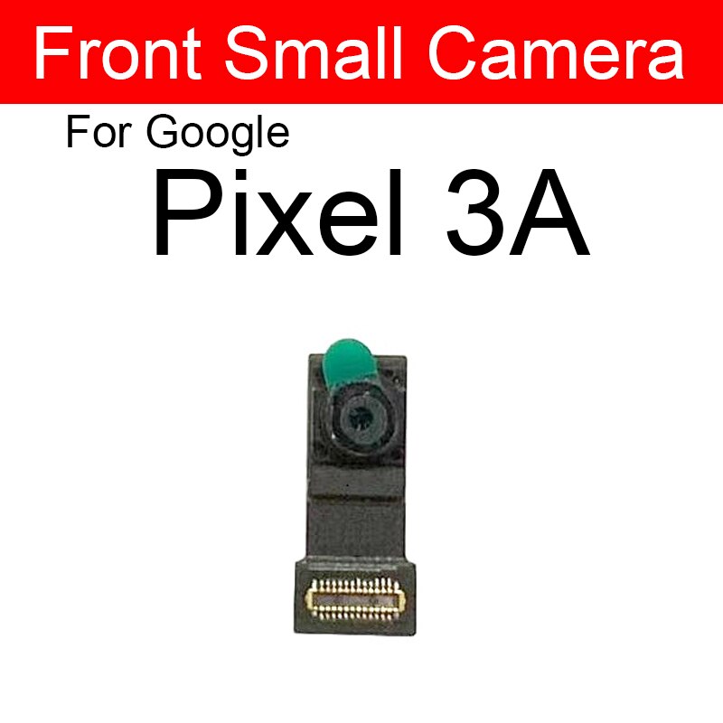 Back Camera Front Camera For Google Pixel 2 2XL 3 3XL 3A XL Rear Camera Flex Cable Ribbon Replacement Parts: Pixel 3A-front
