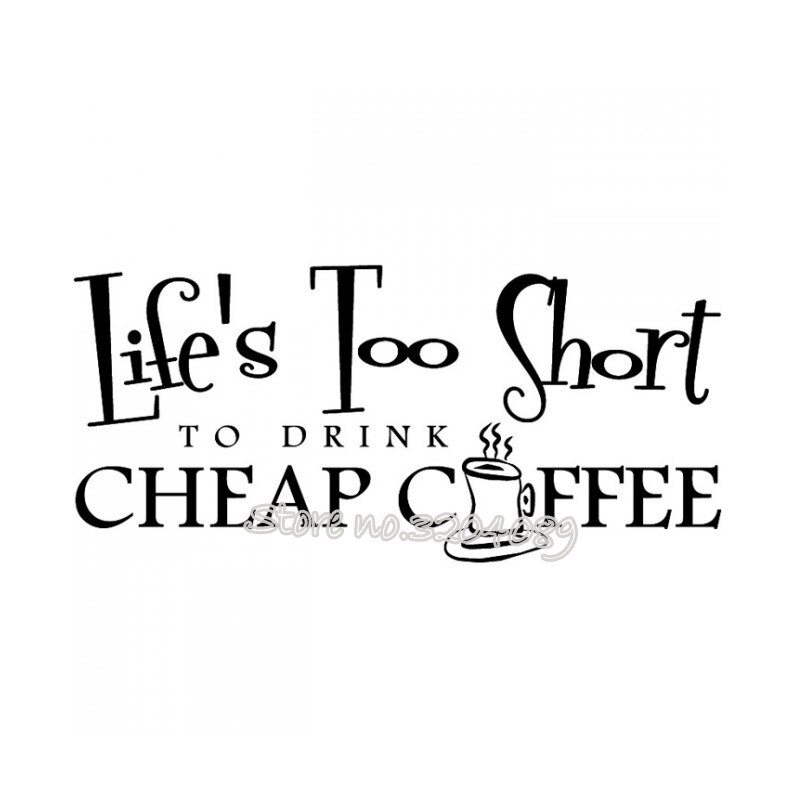 Life is too short to drink coffee Quotes Wall Sticker Kitchen coffee shop Window living room Home Decor vinyl decals EA091