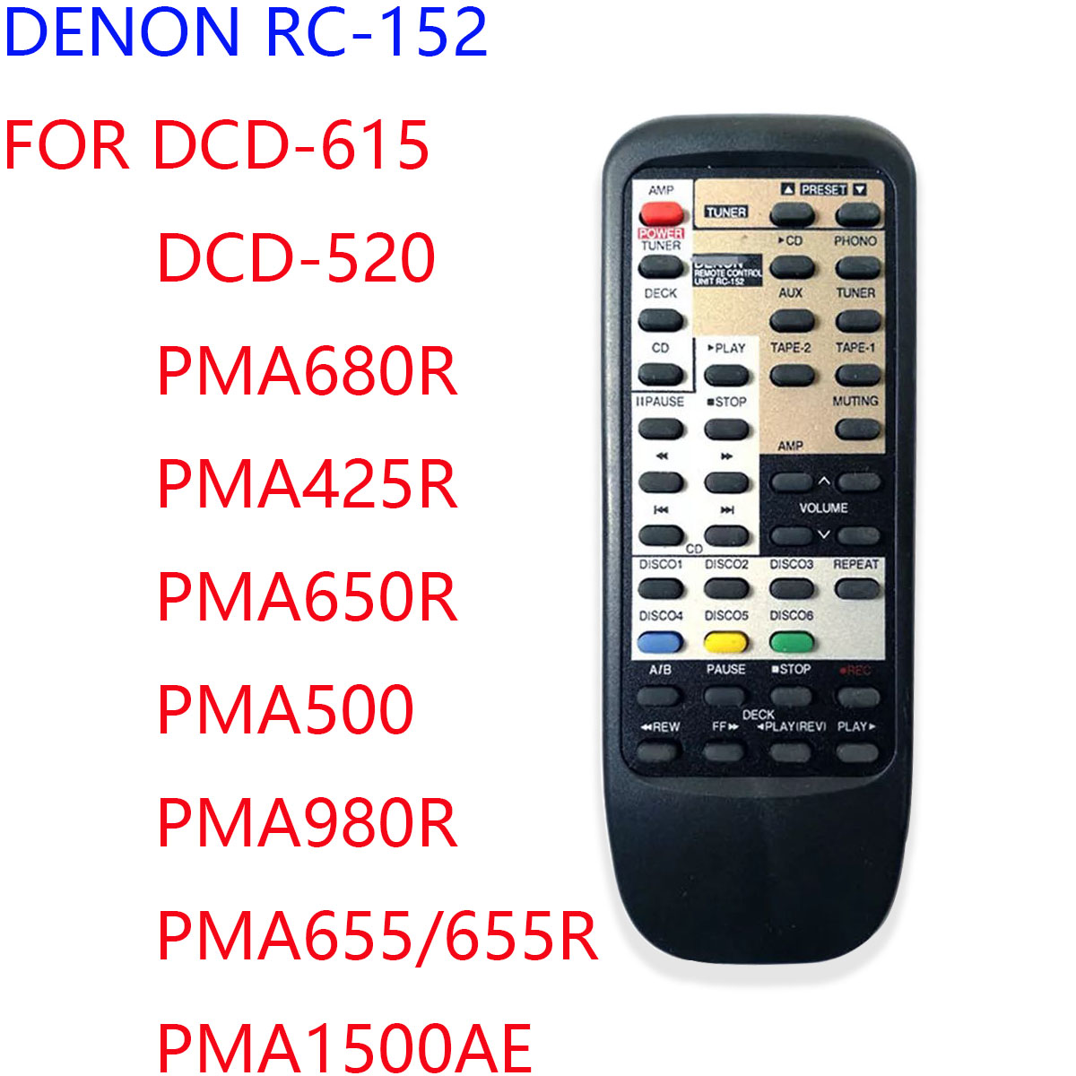 Control remoto RC-152 para DENON DCD520 DCD615 PMA425R PMA650R PMA680R PMA980R PMA500 PMA655R PMA880R PMA1500AE PMA1315R