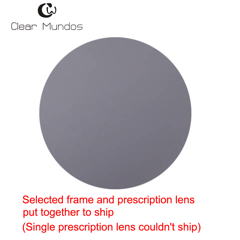 CLEAR MUNDOS Aspherical Prescription Lenses Photochromic lenses 1.56 1.61 1.67 (ASP-0.00~-6.00 CYL-0.00~-2.00) Myopia Lenses: Grey with frame / 1.56