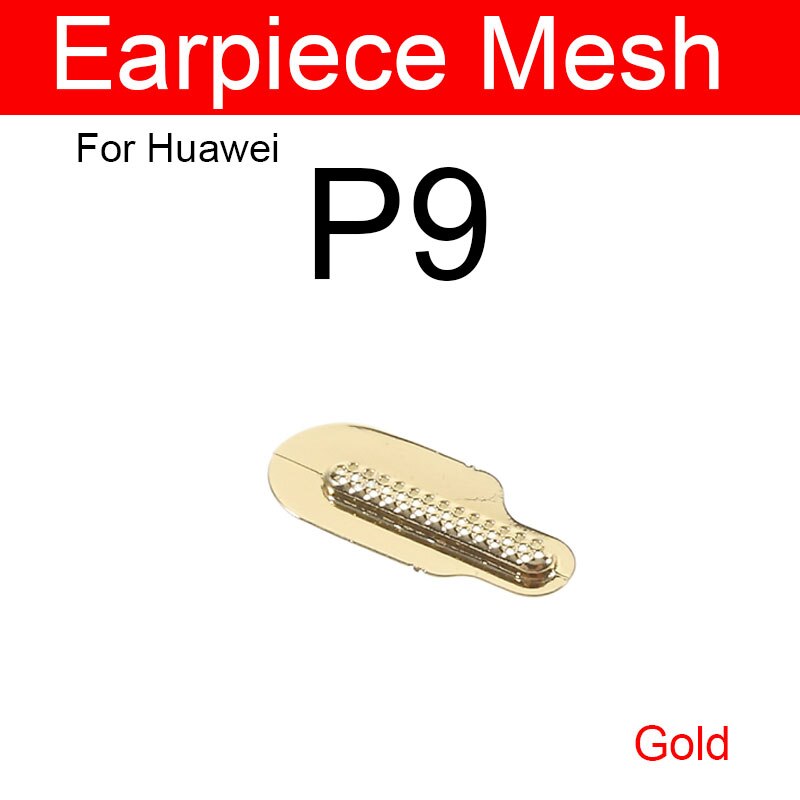 Altavoz Anti-polvo de malla de altavoz para Huawei P8 P9 Lite Plus altavoz de oído a prueba de polvo Grill Flex Ribbon Cable remplazante: P9 gold