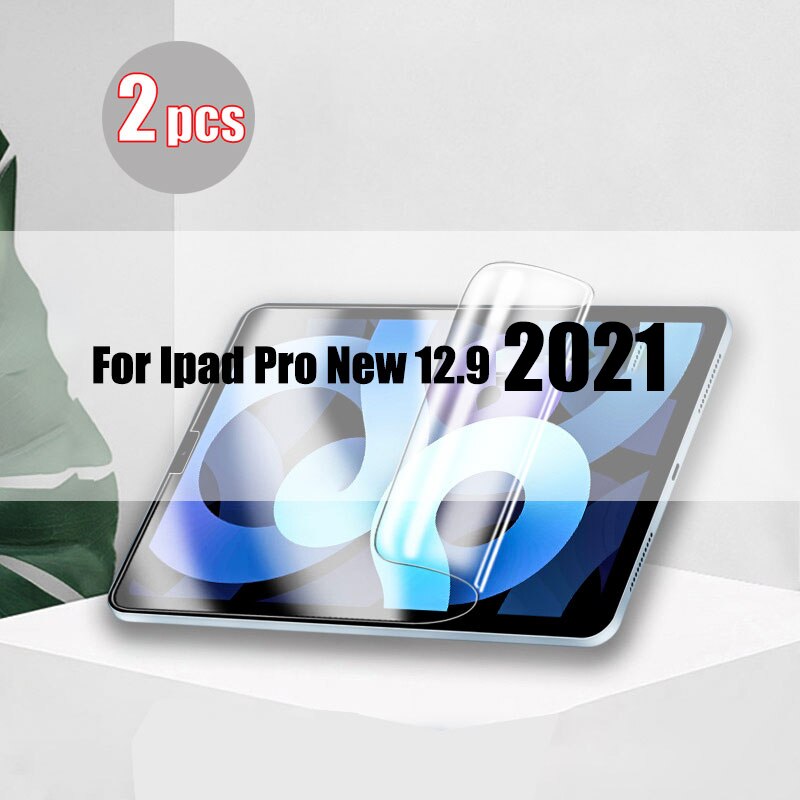 2 sztuk hydrożel Film dla Ipad Pro 11 12.9 2021 10.2 10.5 ekran Protector dla Ipad Air Mini 6 5 4 2 3 9 8th 7th Gen 2020 bez szkła: For pro 12.9 2021
