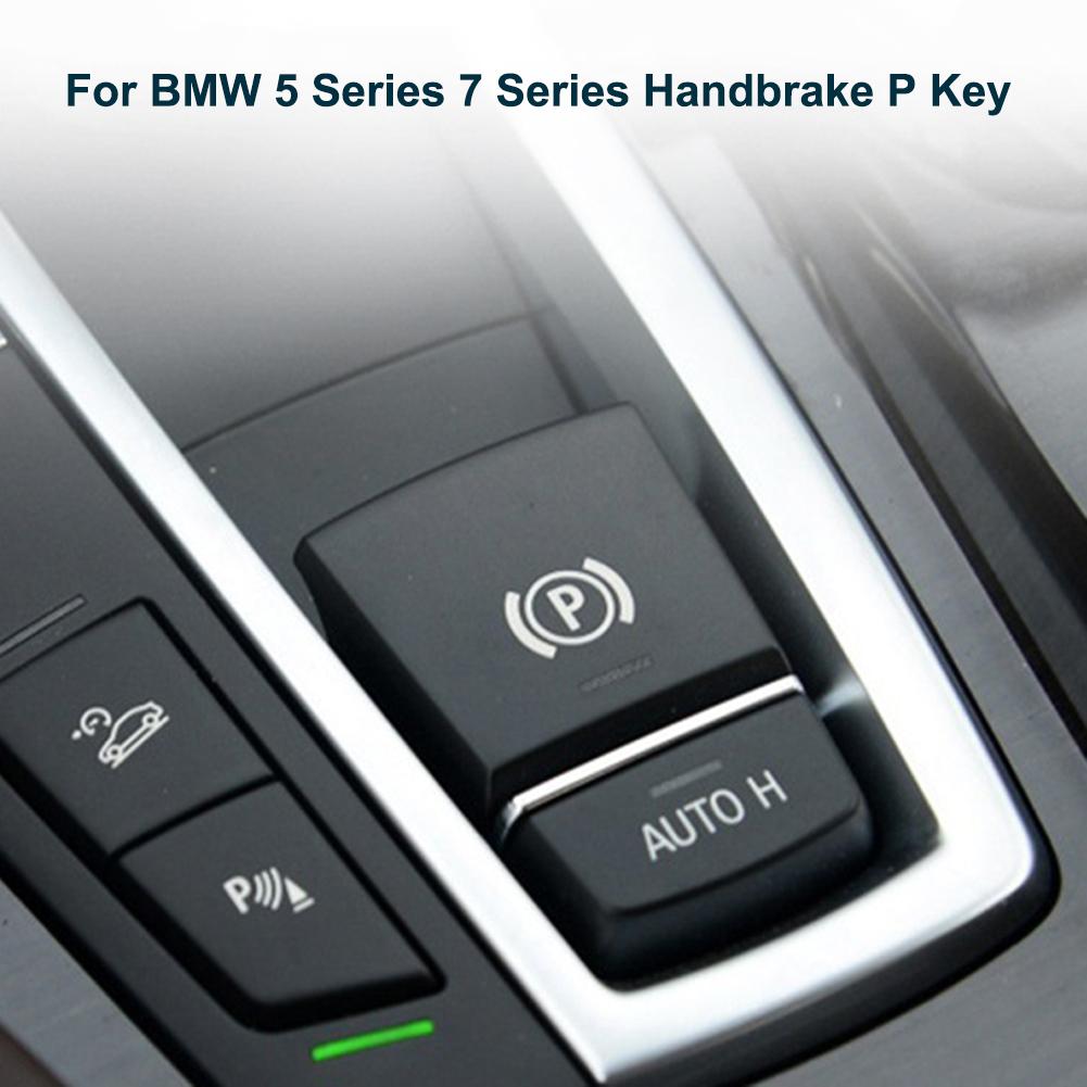 For BMW 5 Series 7 Series Handbrake P Key 520 730 Parking Switch F10 F02 Electronic Hand Brake Switch Button