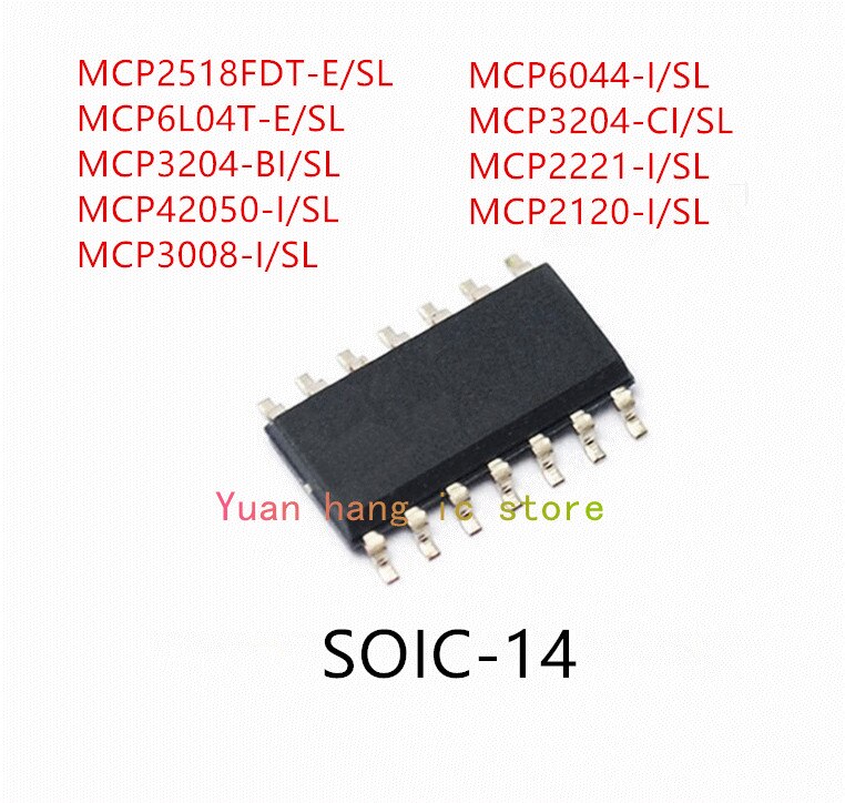 10PCS MCP2518FDT-E/SL MCP6L04-E/SL MCP3204-I/SL MCP42050-I/SL MCP3008-I/SL MCP6044-I/SL MCP3204-CI/SL MCP2221-I/SL MCP2120-I/SL