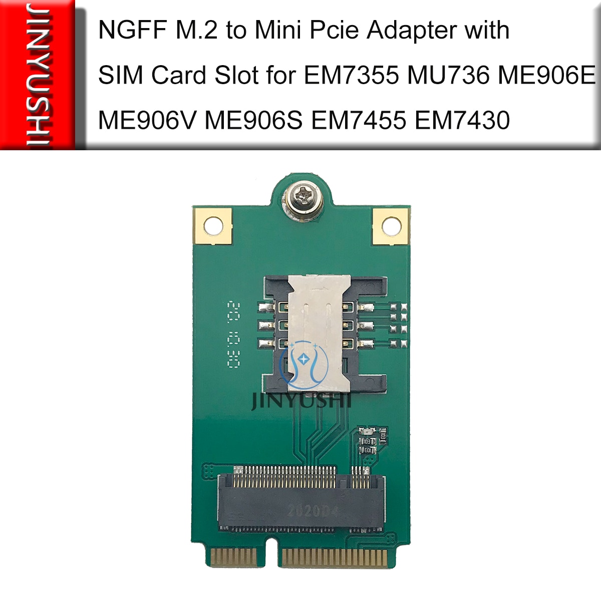 NGFF M.2 to Mini Pcie Adapter with SIM Card Slot for EM7355 MU736 ME906E ME906V ME906S EM7455 EM7430 EM7305 N5321GW ME906J