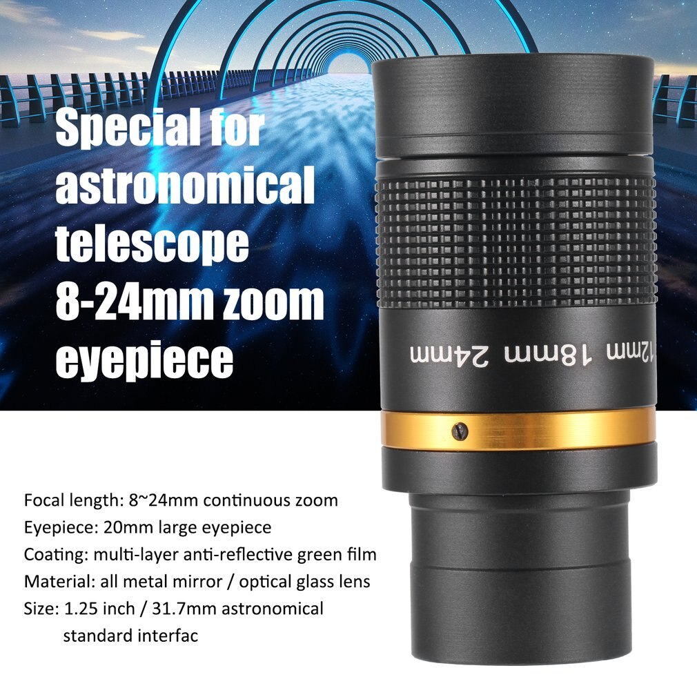 Teleskop tilbehør 8-24mm zoom okular fuld metal kontinuerlig zoom bredbånd grøn film med optisk glas zoom linse manual