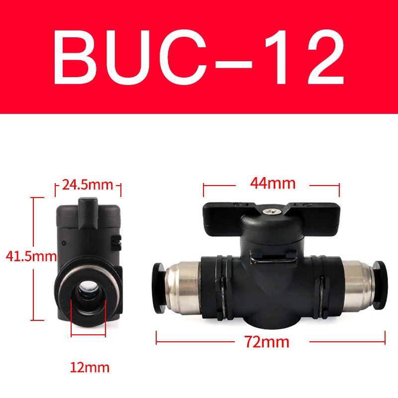 BUC-4mm/6mm/8mm/10mm/12mm Black pneumatic switch quick quick insertion PU air pipe joint hand valve air valve ball valve: BUC-12mm