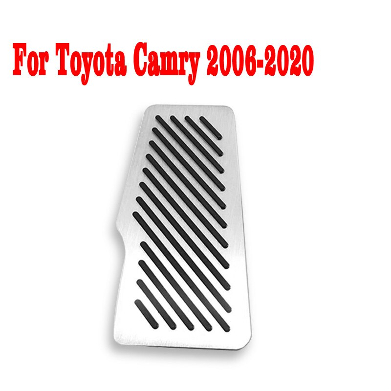 Auto Gaspedaal Gas Rem Voetsteun Pedalen Non Slip Pad Cover Case At Voor Toyota Camry 2006 Accessoires: Footrest Sliver 1pcs