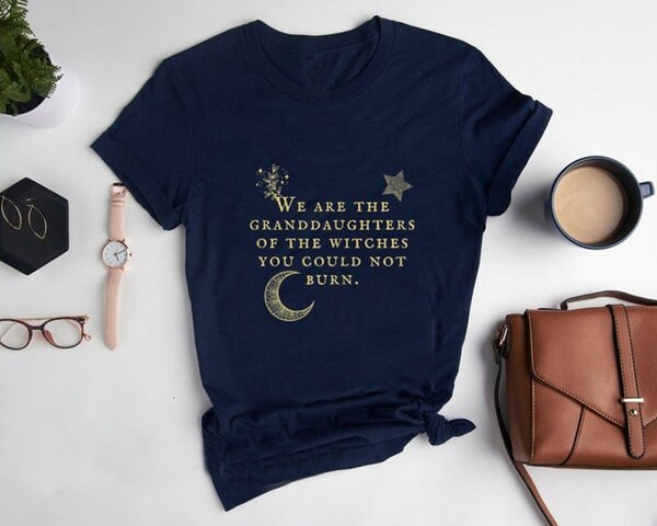 We Are The nonno of the wfemale Shirt non potresti bruciare strega regalo femminista Halloween graphic quote tees top per giovani