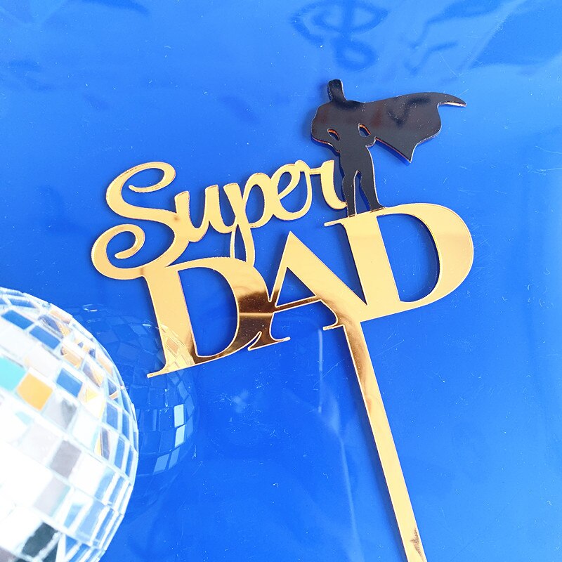 Super papá Topper para tarta de feliz cumpleaños padre acrílico decoración para postres y pasteles para papá es el mejor cumpleaños adornos para la parte superior de una tarta de: B2