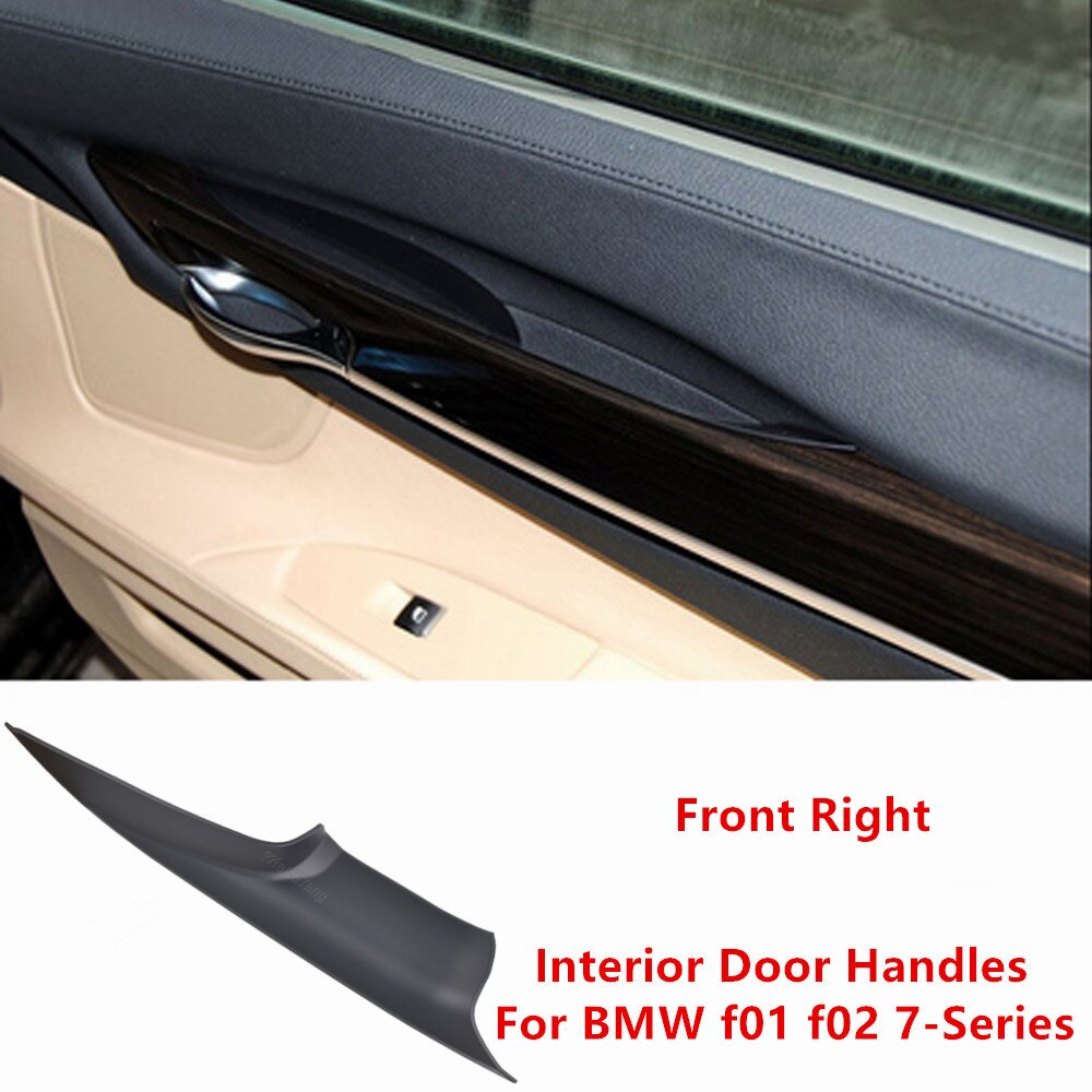 Interior Door Handle For BMW F01 F02 7-Series Car ABS Plastic lnner Doors Panel Handle Pull Trim Cover: Front Right F01 F02