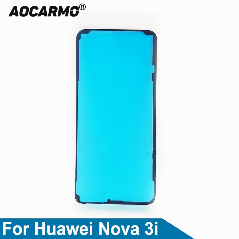 Aocarmo pour Huawei Nova 3i cadre arrière couvercle de batterie adhésif porte arrière autocollant ruban adhésif