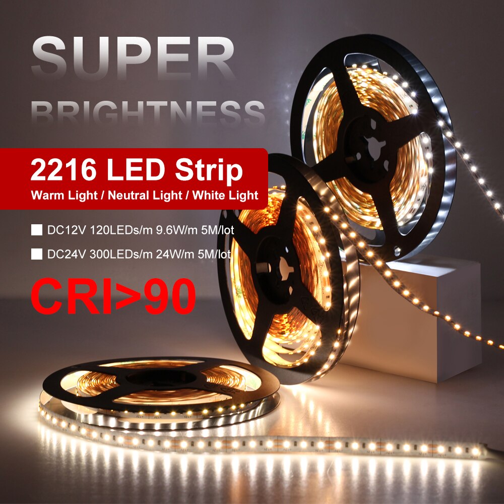 High End LED Strip SMD 2216 CRI>90 12V 120LEDs/m 24V 300LEDs/m 3000K 4000K 6000K High Brightness Flexible LED Light Tape 5m/lot