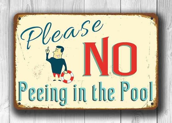 NO PEEING In The POOL Tin Sign, No Peeing in the Pool Signs, Swimming Pool: Black