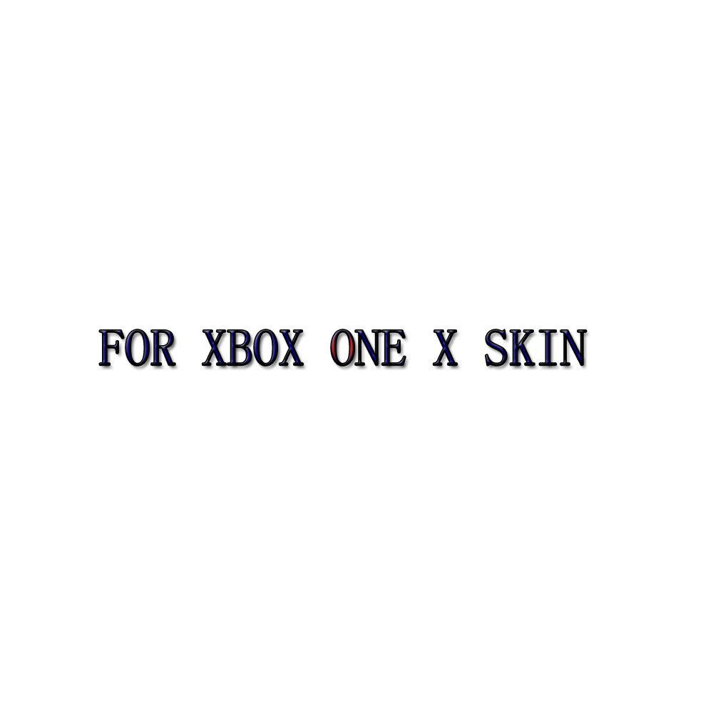 PS4, PS4 SLIM, PS4 PRO, Nintend Swtich Vinyl Skins Sticker Retail and For Xbox One, Xbox One Slim,Xbox one X Skins: One X Skin