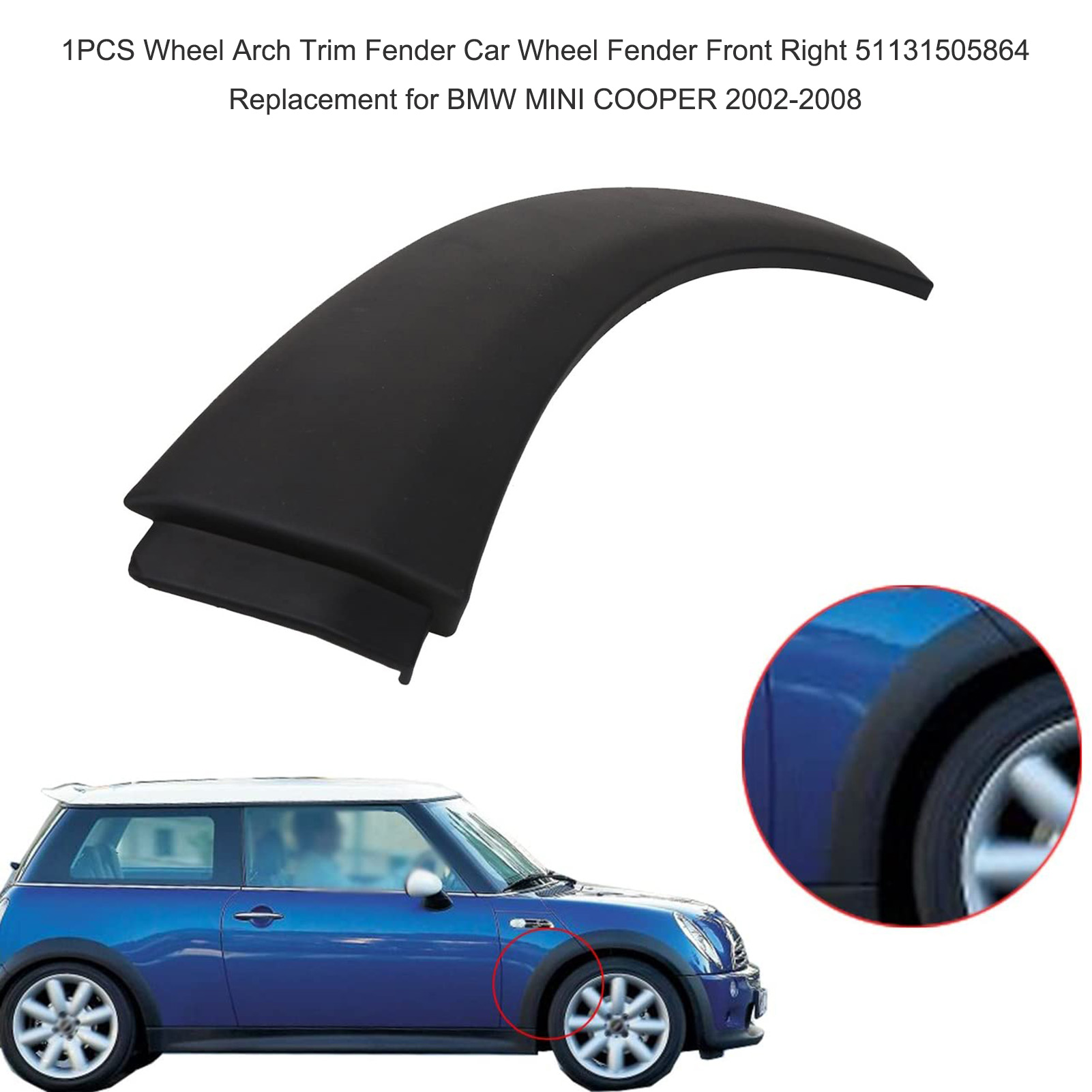 1 kpl pyöränkotelon trimmauslokasuoja auton pyörän lokasuoja edessä vasen ylä 51131505867 vaihto bmw mini cooper 2002: Oikea etu
