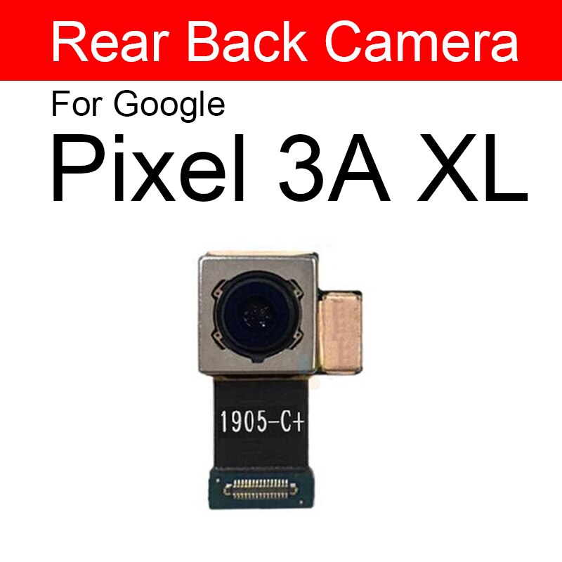 Back Camera Front Camera For Google Pixel 2 2XL 3 3XL 3A XL Rear Camera Flex Cable Ribbon Replacement Parts: Pixel 3A XL-back