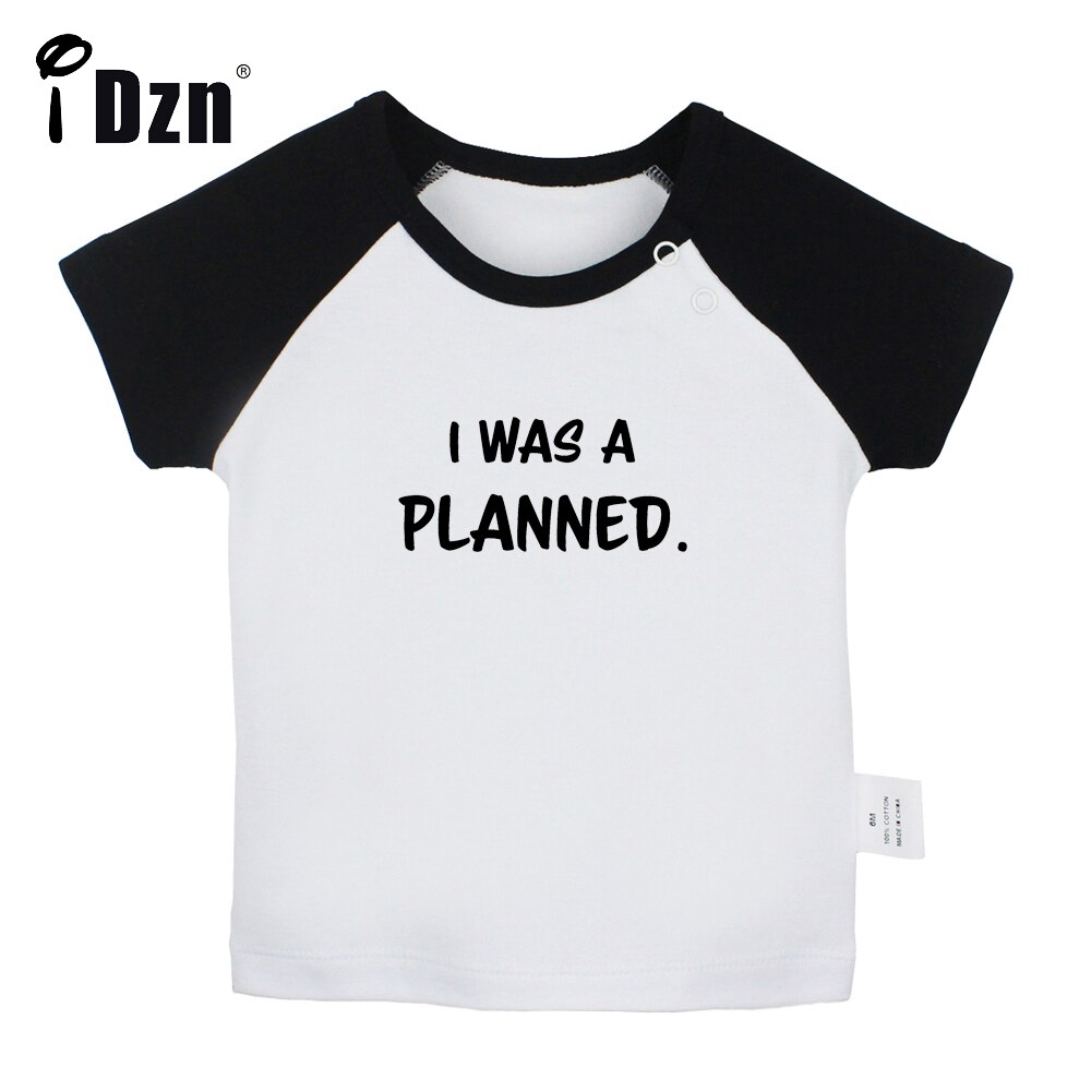 Idzn I Was Een Geplande Fun Art Gedrukt Baby Jongens T-shirts Leuke Baby Meisjes Korte Mouwen T-shirt Pasgeboren katoenen Tops Kleding