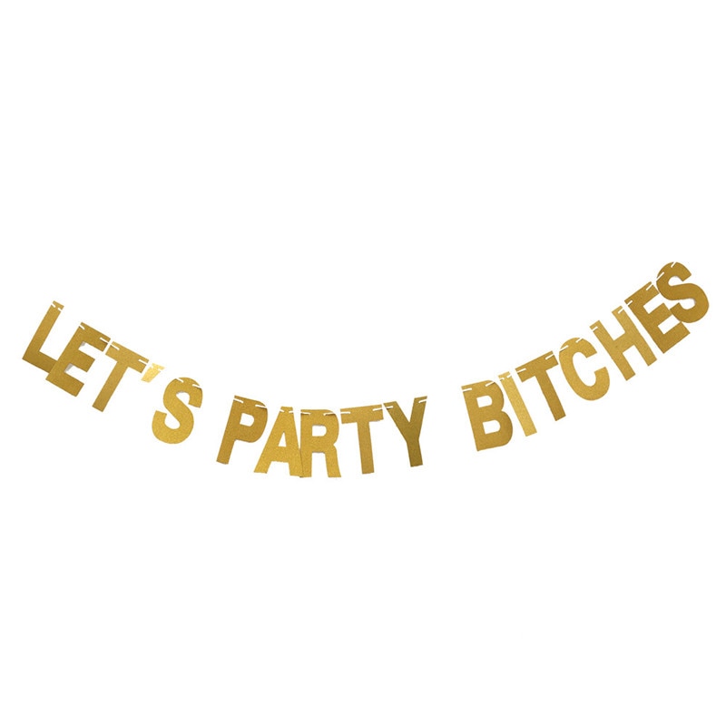 1 Pcs Gold Sparkly Laat&#39;s Party Bitches &amp; Proost Bitches Foto Achtergrond Verjaardagsfeestje Banner Party Favor Banner Bachelorette party
