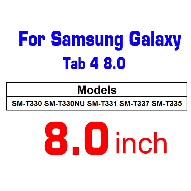 For Samsung Galaxy Tab 4 8.0 SM-T330 T331 T337 T335 Screen protector for Samsung Tab 4 10.1 SM-T530 T531 T535 temperd glass film: Tab 4 8.0 T330 T337
