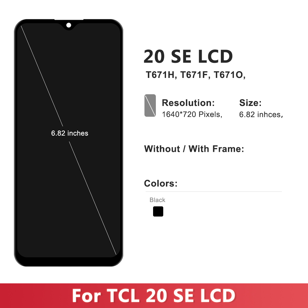 6.82" For TCL 20 SE LCD T671H, T671F, T671O, T671E Display Touch Screen Digitizer Assemby For TCL 20SE Display with Frame