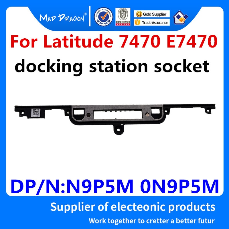 MAD DRAGON Brand Laptop Rear Dock Port Bracket Frame assembly the docking station socket Dell Latitude 7470 E7470 N9P5M 0N9P5M