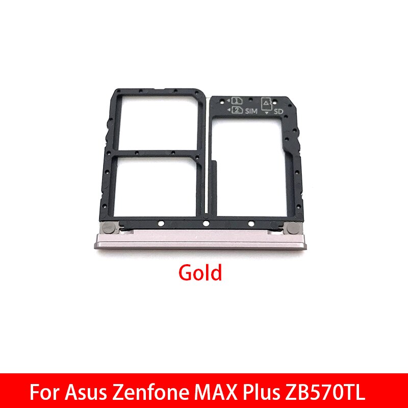 Nueva Sim bandeja para Asus Zenfone MAX Plus ZB570TL bandeja de tarjeta SIM ranura titular de la: Gold
