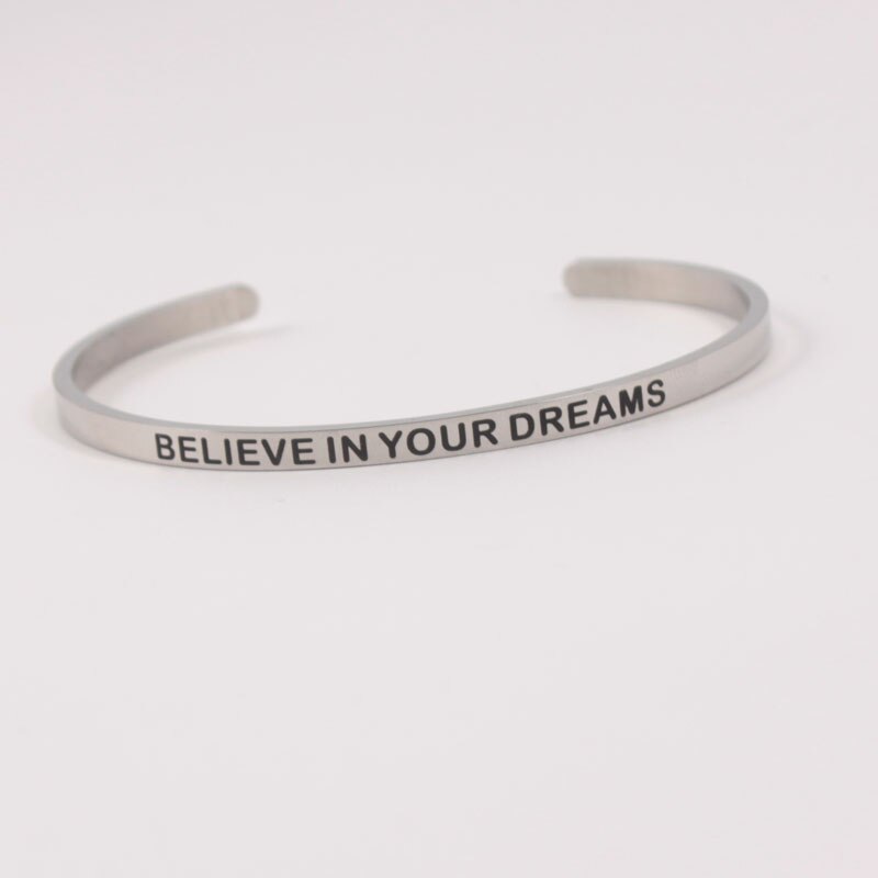 BELIEVE IN YOUR DREAMS Stainless Steel Positive Inspirational Quote Engraved Cuff Mantra Bracelet Bangle For Women Men