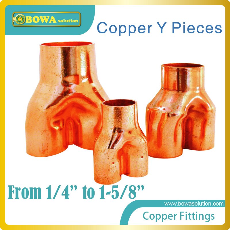 Excellent copper Y pieces are installed in VRV air conditioners/multi-evaporators cooling systems as less pressure