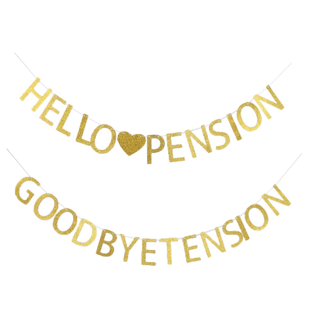 Glitter Goodbye Tension Hello Pension Banner Retirement Decoration