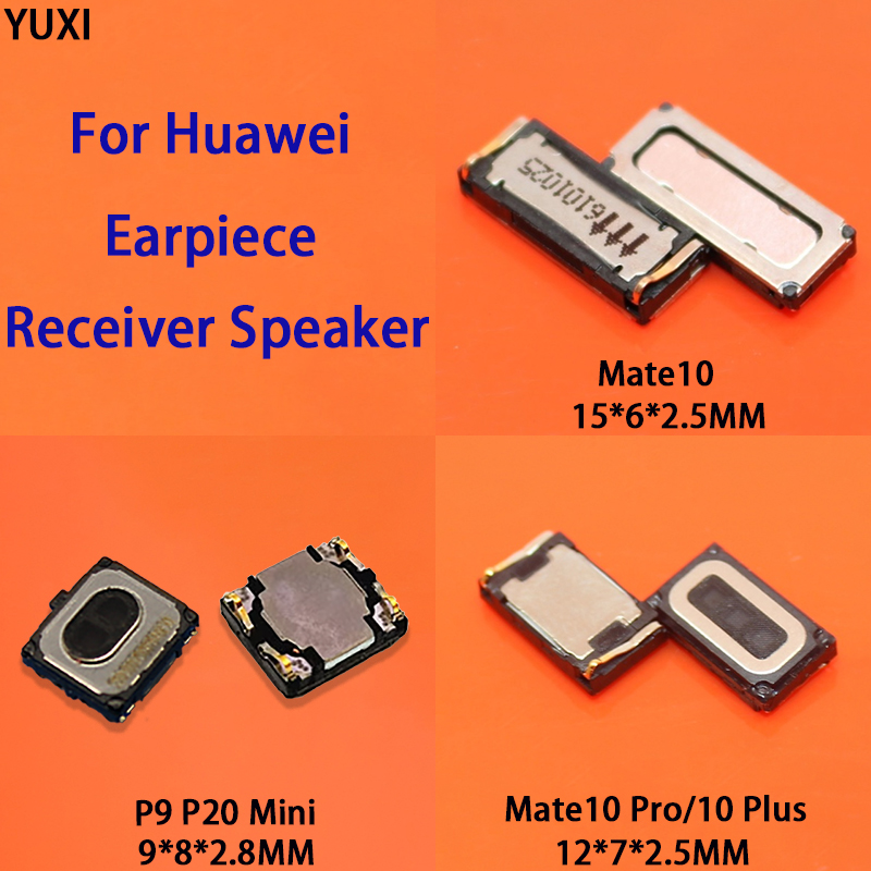 YUXI 1PCS Hörer Lautsprecher Für Huawei Mate10pro Mate10plus Mate10 P9 P20 Mini Hörer Lautsprecher Empfänger Lautsprecher Zubehör