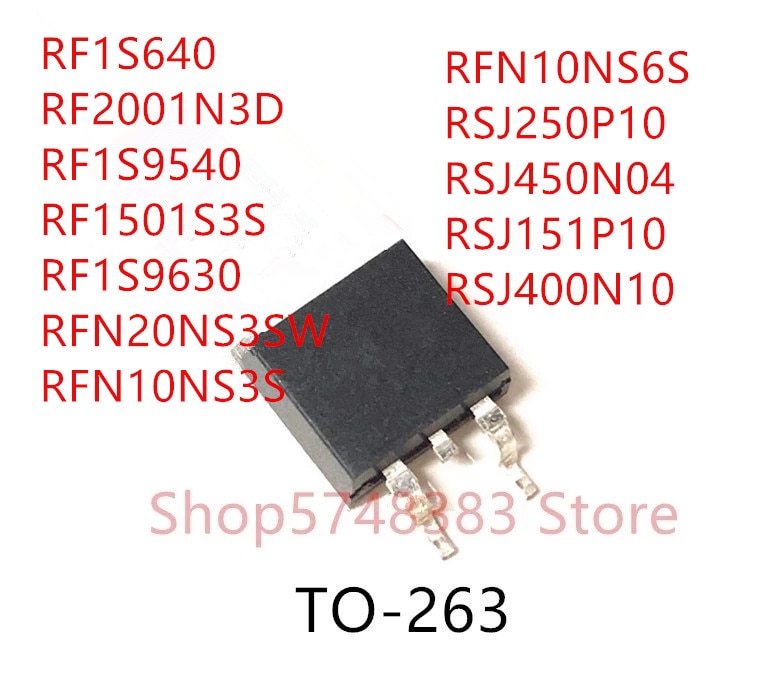 10PCS RF2001N4S RF1S640 RF2001N3D RF1S9540 RF1501S3S RF1S9630 RFN20NS3SW RFN10NS3S RFN10NS65 RSJ250P10 RSJ450N04 RSJ151P10 TO263