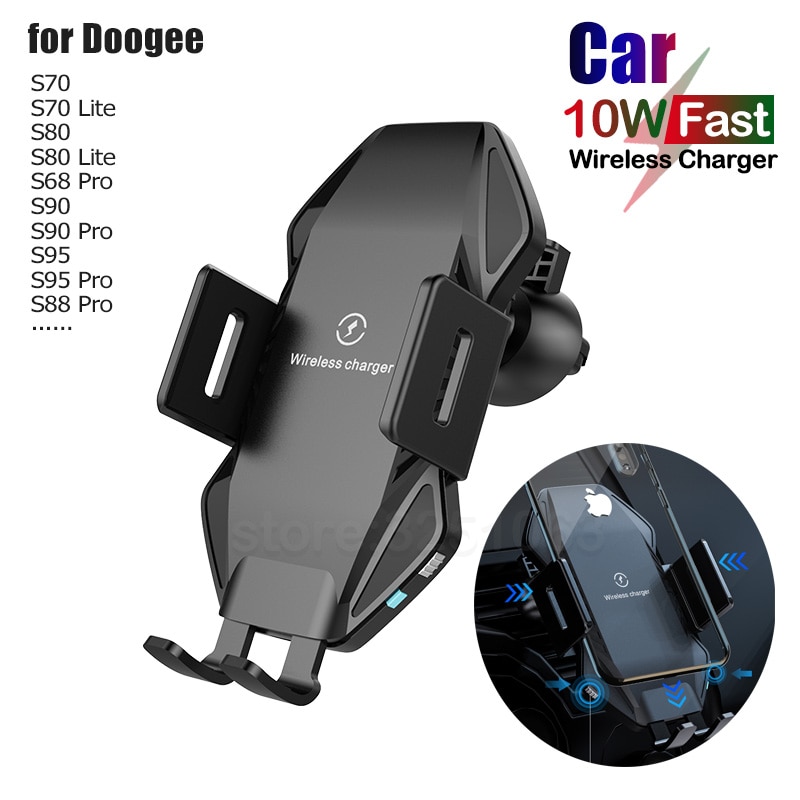 Qi 10W Fast Car Wireless Charger for Doogee S95 S90 S90C S88 S68 Pro S60 S70 Lite BL9000 Automatic Clamping Car Phone Holder