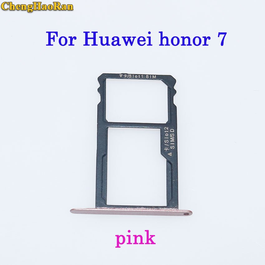 ChengHaoRan plateau de carte SIM + plateau de carte Micro S D pour Huawei Honor 7/8/8X/8X max/8 lite pièces de réparation support de fente de plateau de carte SIM: honor 7-- pink