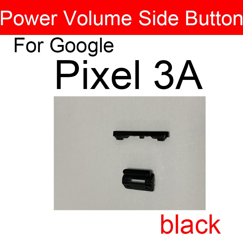 Power &amp; Volume Side Button For Google Pixel 3 3A 3XL XL Power Volume Side Key Repair Parts: Pixel 3A-black
