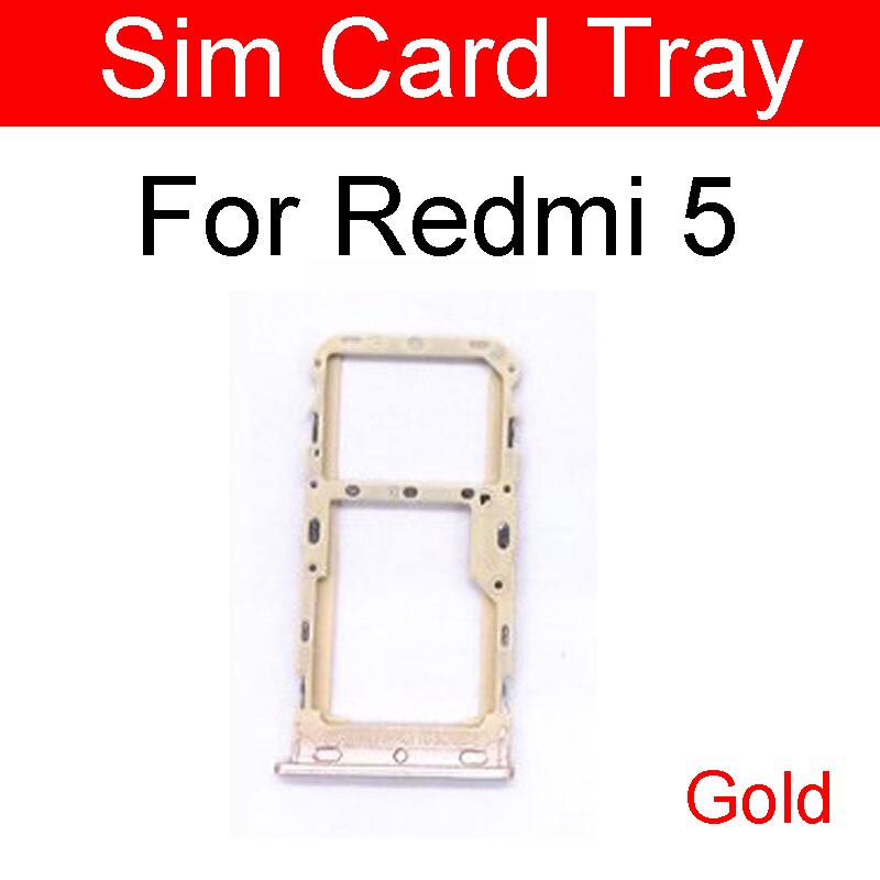 Micro sim-kort bakkeholder til xiaomi redmi 5 plus 5+ 5 plus micro sd-læser sim-kortslot flex kabel udskiftning af reparationsdele: Redmi 5 guld