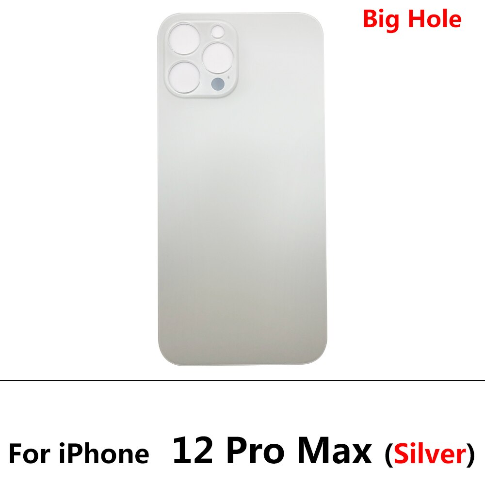 Big Hole Glass Back Cover For Iphone 12 Pro Max 12 Mini Battery Back Cover Glass Rear Door Replacement Housing: 12 Pro Max Silver