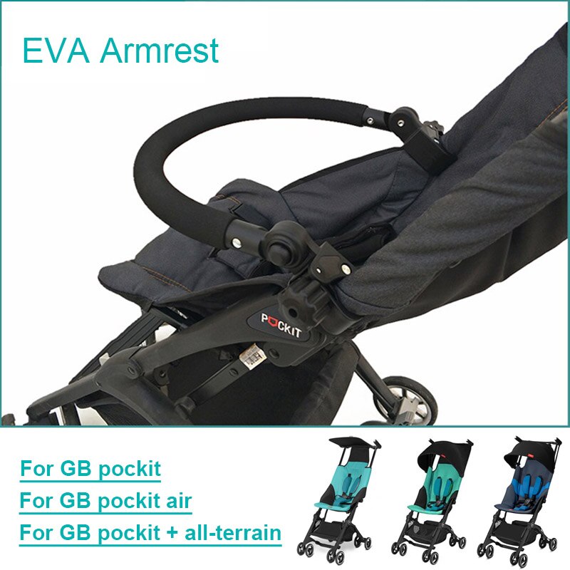 Stroller Accessories Armrest front Bumper Handrail for Goodbaby Pockit+ Pockit plus Pockit+ all city all terrain: EVA armrest