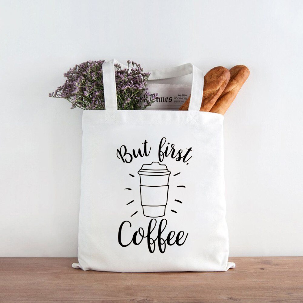 Canvas Shopping Bag Reusable Eco FriendlyTote Bag Coffee First Mom Life Shopper Book Bags Teacher Student Shoulder Bag Compra: B4791-TBWH-M