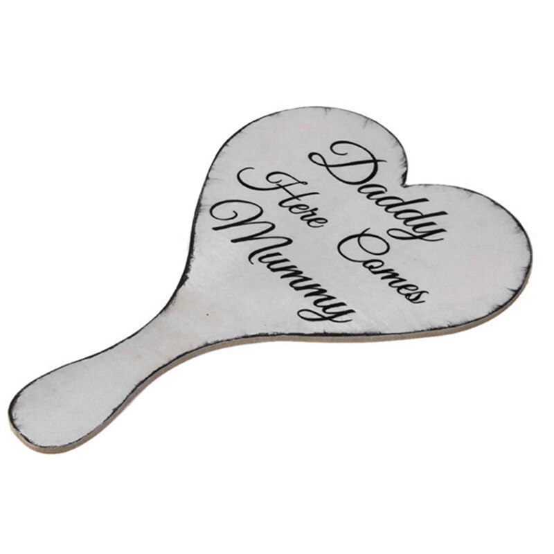 Daddy Here Comes Mummy Wooden Wedding Hand Held Sign Plaque