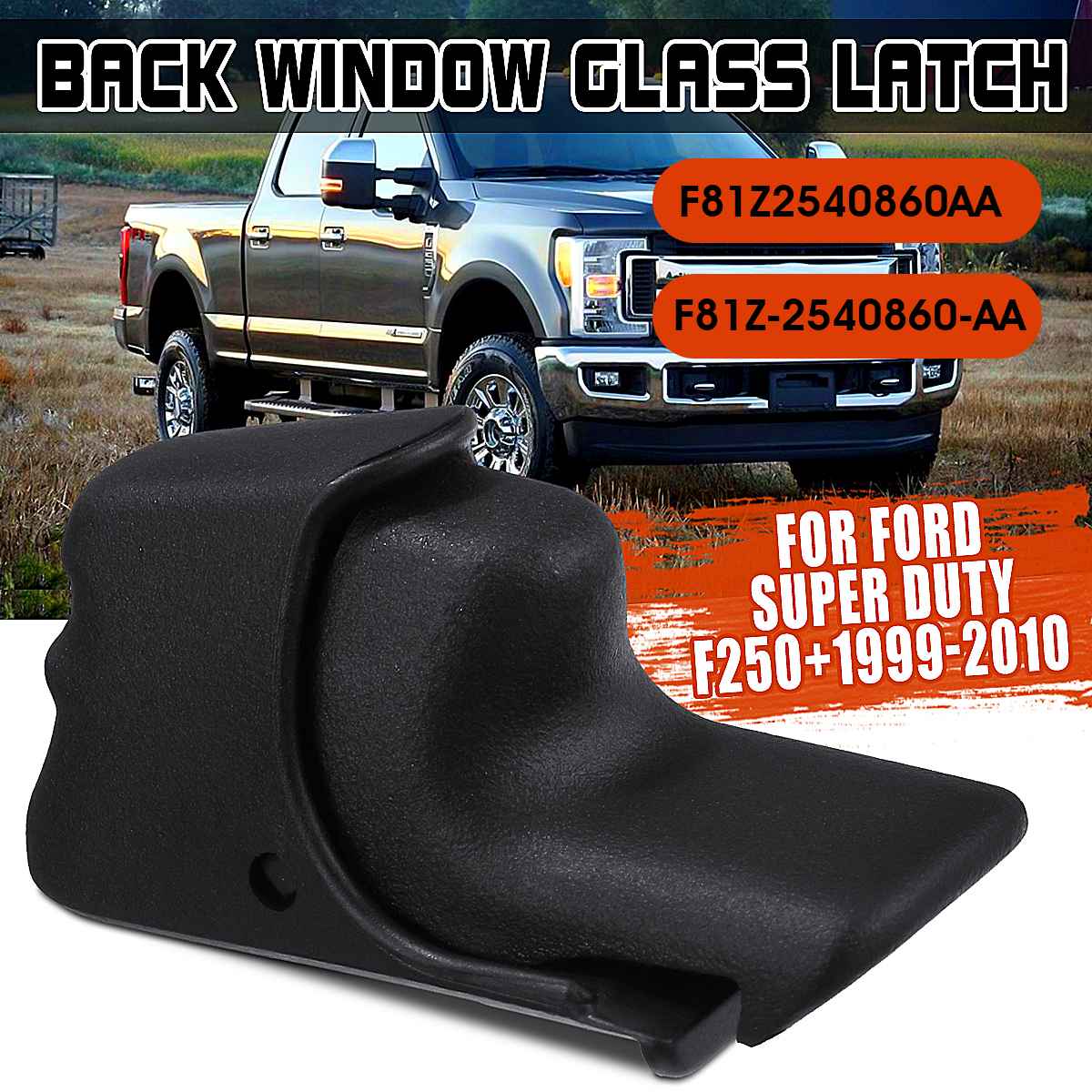 Rear Sliding Back Window Latch For Ford 1999 Super Duty F250 F81Z2540860AA