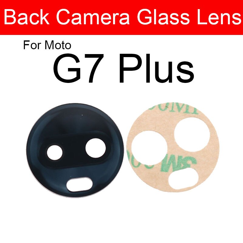 Back Camera Glass Lens For Motorola Moto G4 G5 G5s G6 G7 Plus Play Power Rear Main Camera Glass Lens with Adhesive Sticker: G7 Plus