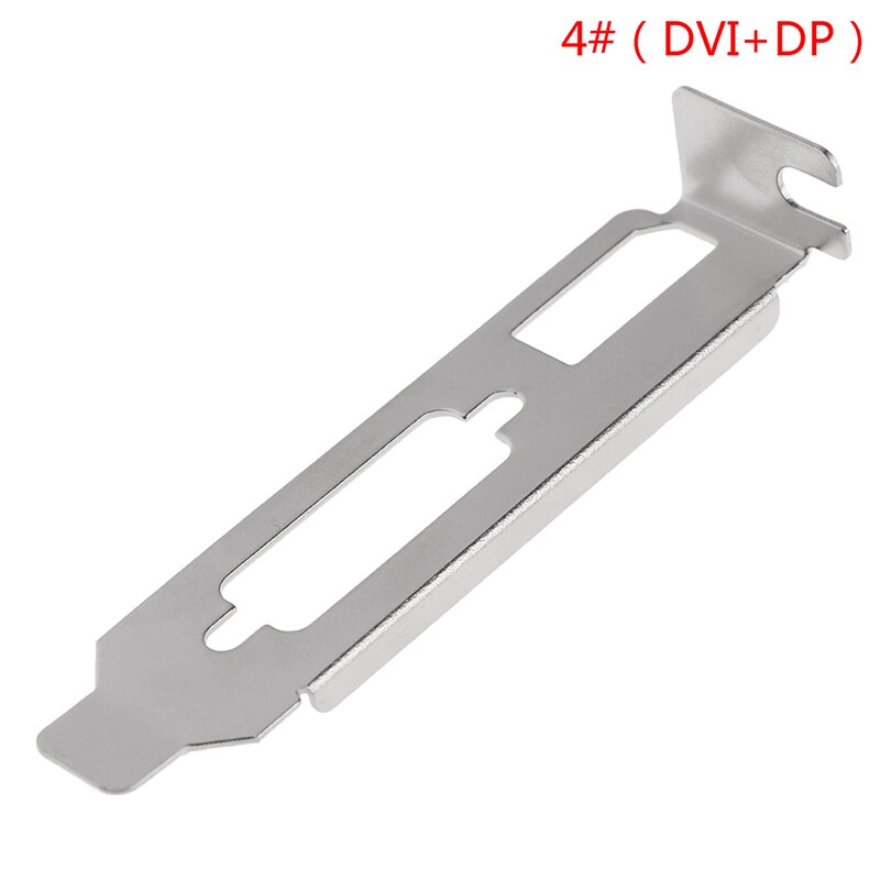 1pc Low Profile Bracket Adapter HDMI-compatible DVI VGA baffle Port For Half Height Full-Height Graphic Video Card: D