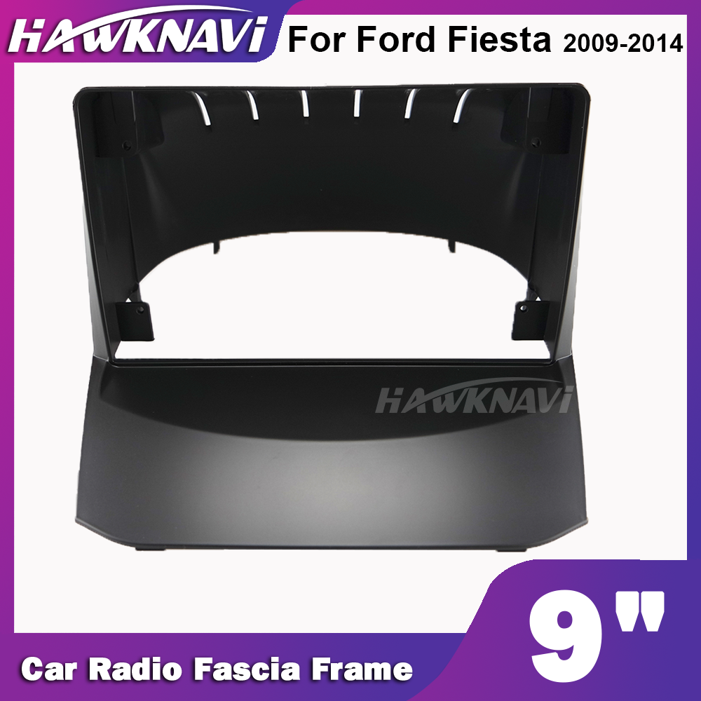 Hawknavi 9 Inch 2 Din Autoradio Fascia Frame Voor Ford Fiesta Auto Stereo Panel Plaat Dash installatie Accessoires