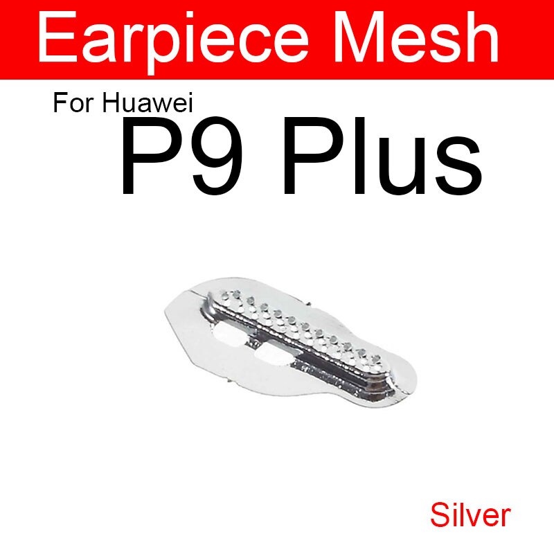 Altavoz Anti-polvo de malla de altavoz para Huawei P8 P9 Lite Plus altavoz de oído a prueba de polvo Grill Flex Ribbon Cable remplazante: P9 Plus silver
