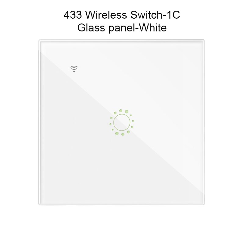 433Mhz Afstandsbediening Draadloze Schakelaar Voor Sonoff T1 Eu Uk Sonoff 4CH Pro R2 Slampher 433.92Mhz Rf Afstandsbediening control Light Switch: Glass white 1c